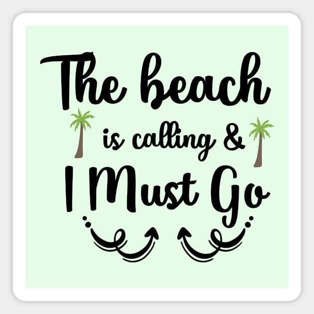 The Beach Is Calling Magnet by Alvd Design